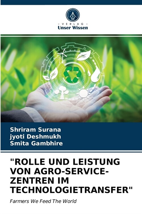 Rolle Und Leistung Von Agro-Service-Zentren Im Technologietransfer (Paperback)