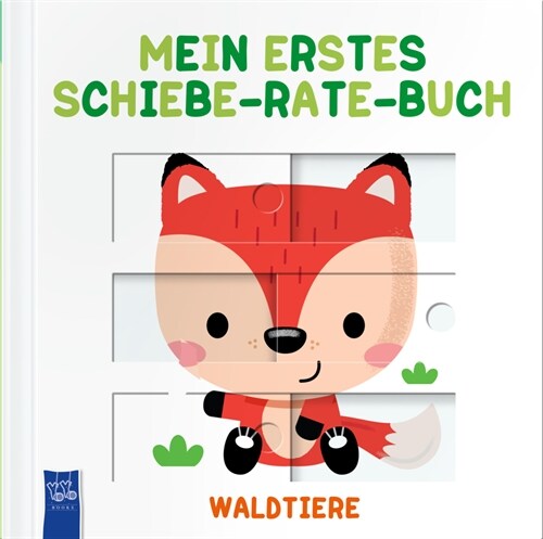 Mein erstes Schiebe-Rate-Buch Waldtiere (Board Book)