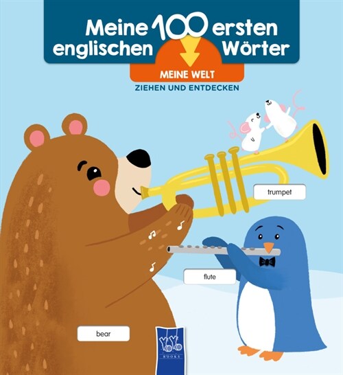 100 erste englische Worter - Meine Welt (Board Book)