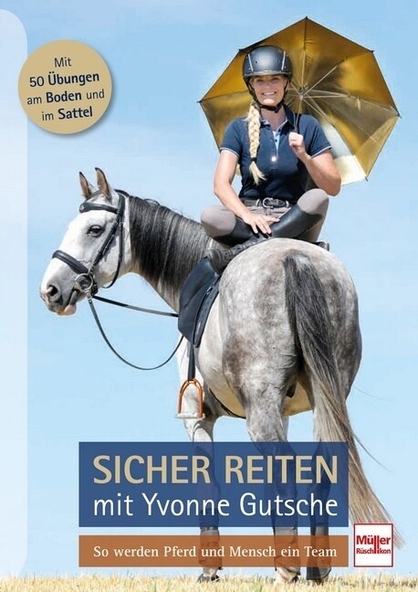 Sicher reiten mit Yvonne Gutsche (Hardcover)