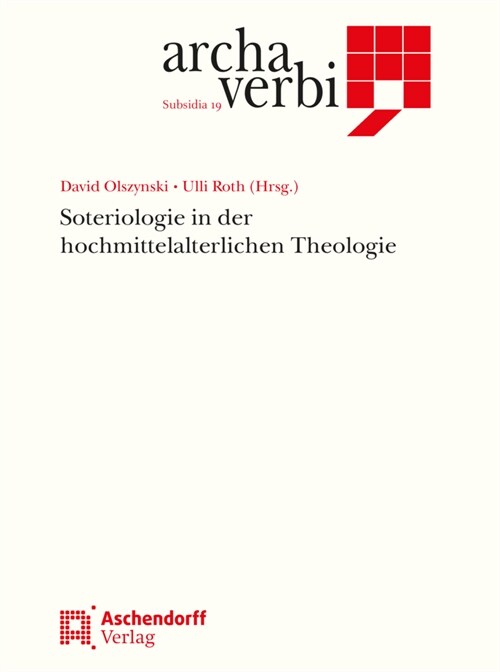 Soteriologie in der hochmittelalterlichen Theologie (Hardcover)