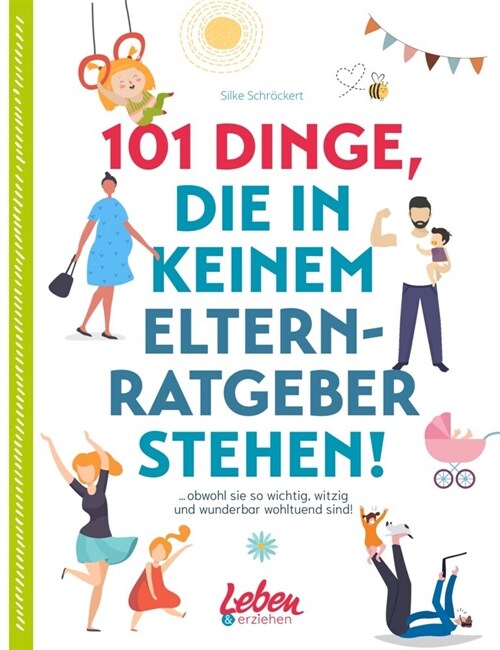 101 Dinge, die in keinem Elternratgeber stehen (Paperback)