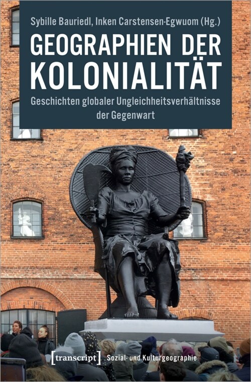 Geographien der Kolonialitat (Paperback)