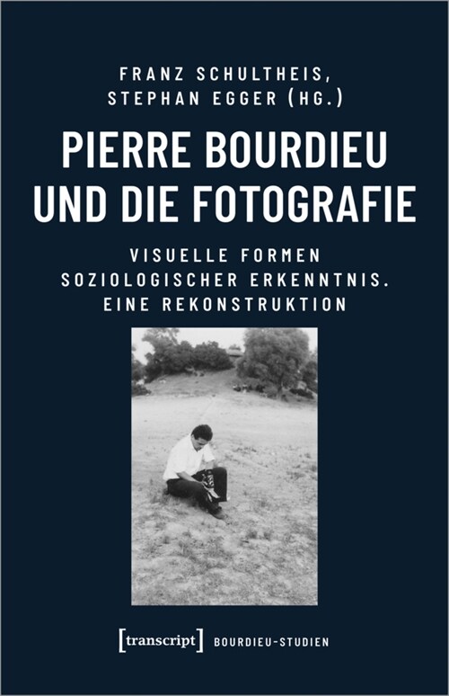 Pierre Bourdieu und die Fotografie (Paperback)