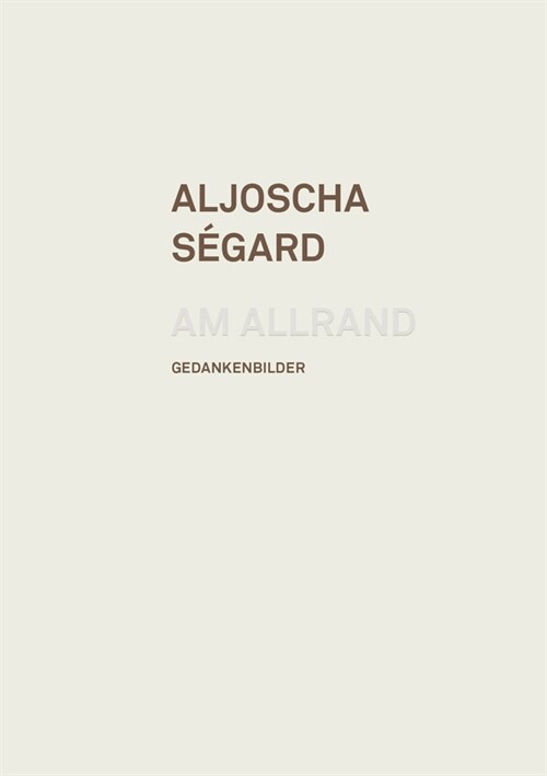 Aljoscha Segard (Paperback)