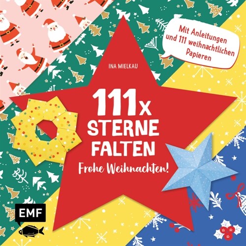 111 x Sterne falten - Frohe Weihnachten! (Paperback)