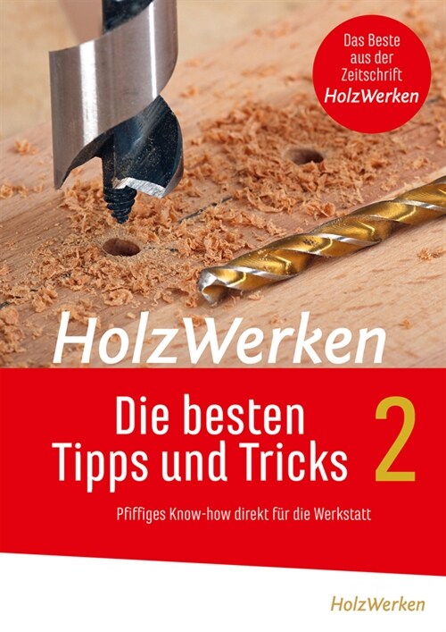 HolzWerken - Die besten Tipps und Tricks Band 2 (Paperback)