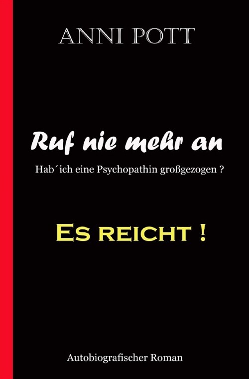 Ruf ´nie mehr an ES REICHT (Paperback)