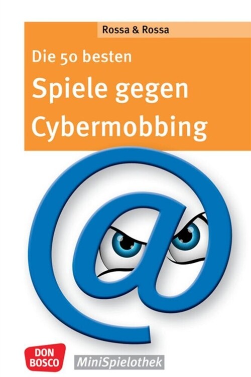 Die 50 besten Spiele gegen Cybermobbing (Paperback)