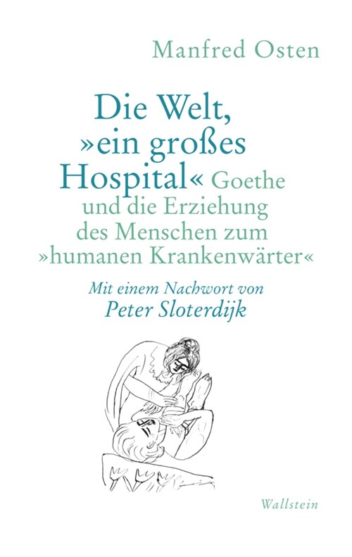 Die Welt, »ein großes Hospital« (Paperback)