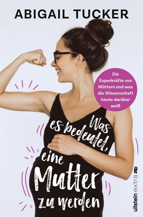 Was es bedeutet, eine Mutter zu werden (Paperback)