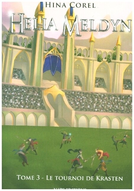 Helia Meldyn, T3 : Le tournoi de Krasten (Paperback)