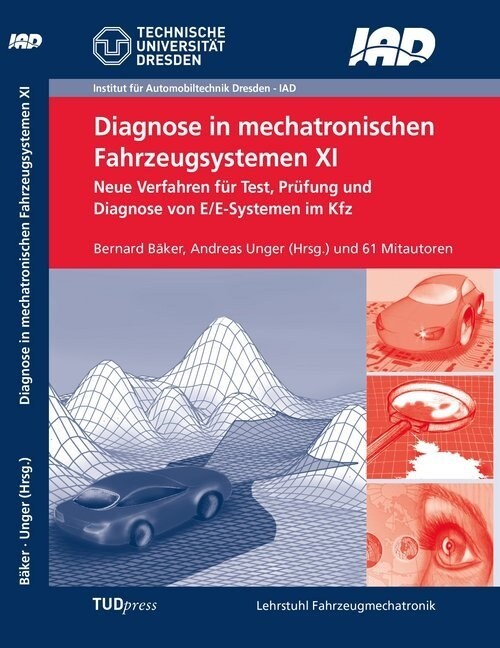 Diagnose in mechatronischen Fahrzeugsystemen XI (Paperback)