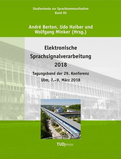 Elektronische Sprachsignalverarbeitung 2018 (Paperback)