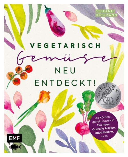 Vegetarisch - Gemuse neu entdeckt! (Hardcover)