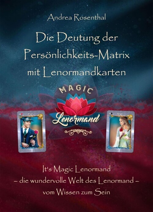 Die Deutung der Personlichkeits-Matrix mit Lenormandkarten (Paperback)