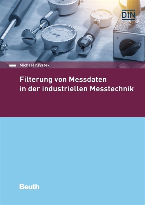 Filterung von Messdaten in der industriellen Messtechnik (Paperback)