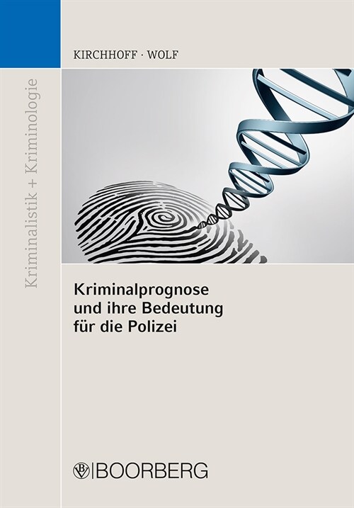 Kriminalprognose und ihre Bedeutung fur die Polizei (Book)