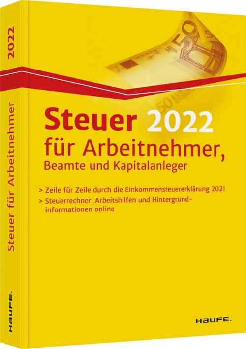 Steuer 2022 fur Arbeitnehmer, Beamte und Kapitalanleger (Book)