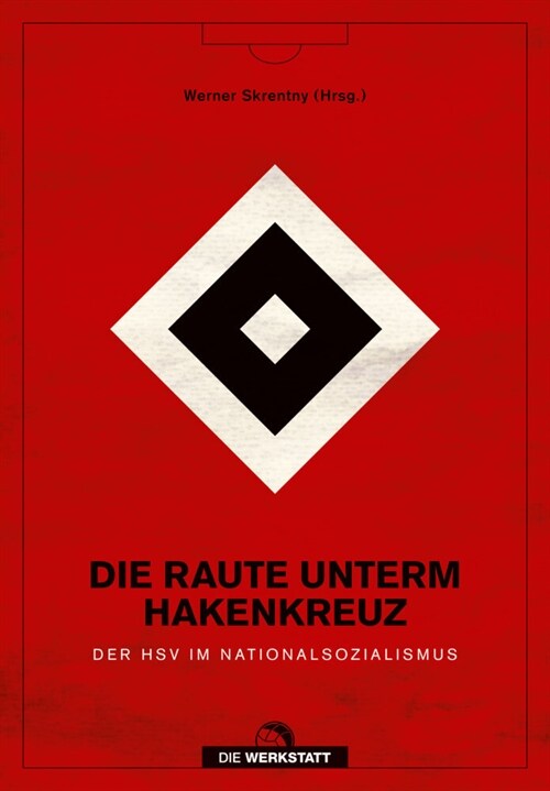 Die Raute unterm Hakenkreuz (Hardcover)