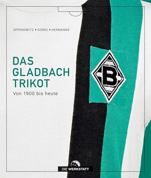 Das Gladbach-Trikot (Hardcover)