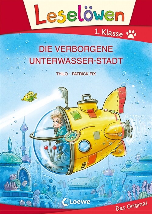 Leselowen 1. Klasse - Die verborgene Unterwasser-Stadt (Hardcover)