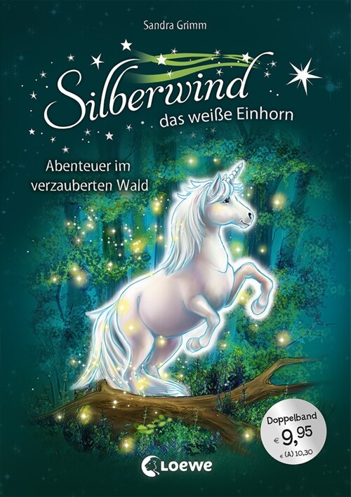 Silberwind, das weiße Einhorn (Band 5-6) - Abenteuer im verzauberten Wald (Hardcover)