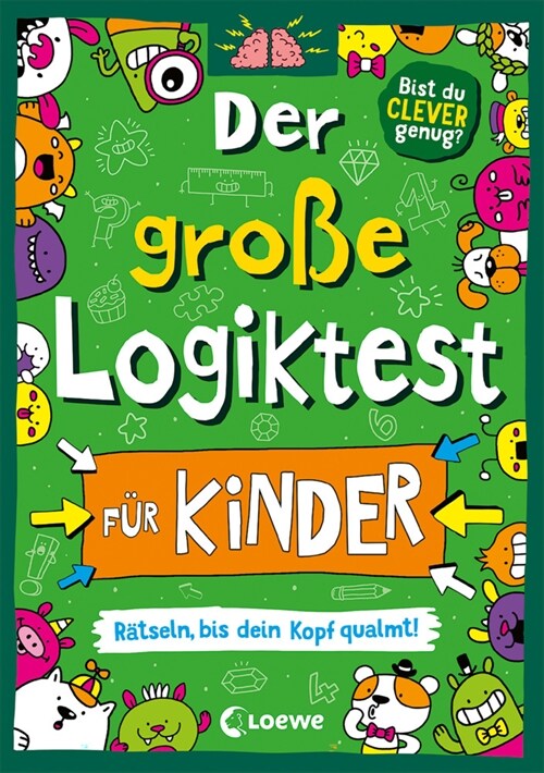 Der große Logiktest fur Kinder - Ratseln, bis dein Kopf qualmt! (Paperback)