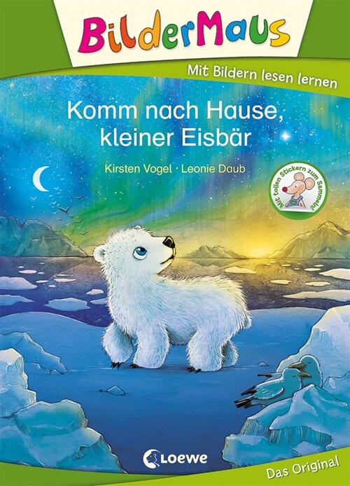 Bildermaus - Komm nach Hause, kleiner Eisbar (Hardcover)