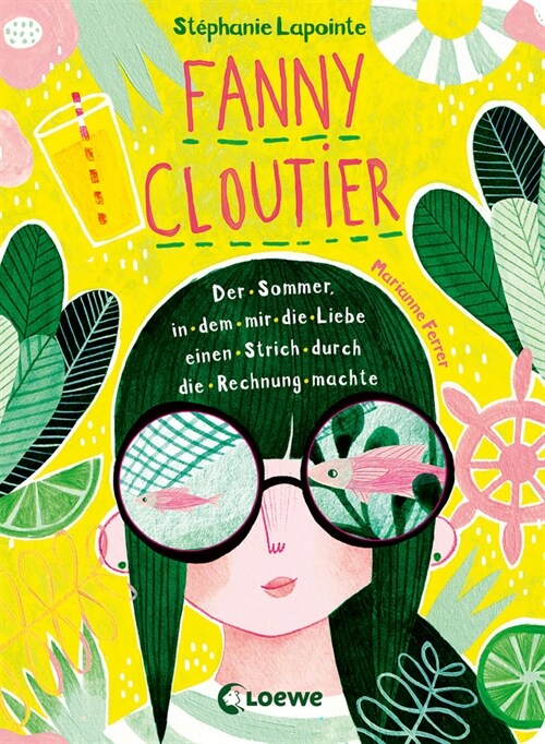 Fanny Cloutier (Band 3) - Der Sommer, in dem mir die Liebe einen Strich durch die Rechnung machte (Hardcover)