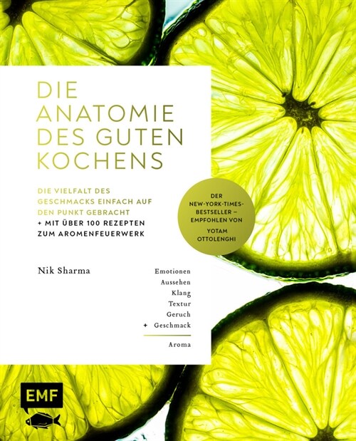 Die Anatomie des guten Kochens. Die Vielfalt des Geschmacks einfach auf den Punkt gebracht (Hardcover)