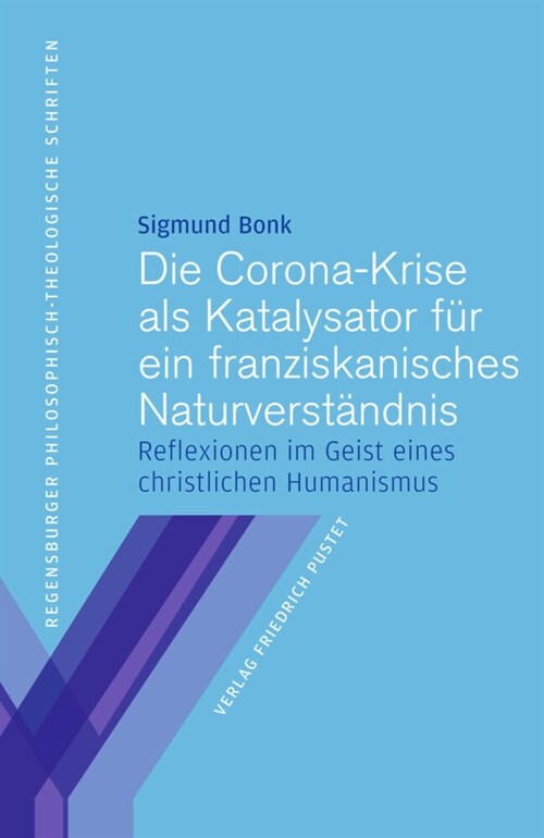 Die Corona-Krise als Katalysator fur ein franziskanisches Naturverstandnis (Paperback)