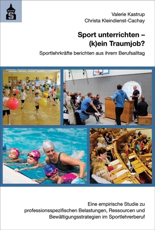 Sport unterrichten - (k)ein Traumjob (Paperback)