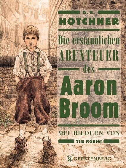 Die erstaunlichen Abenteuer des Aaron Broom (Hardcover)