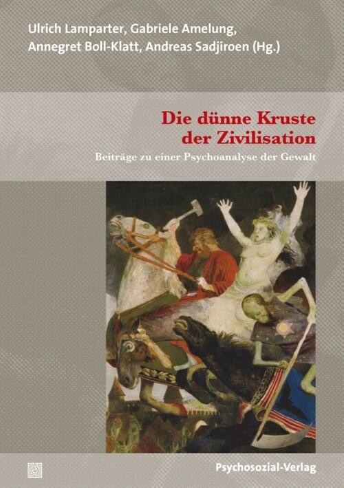 Die dunne Kruste der Zivilisation (Paperback)