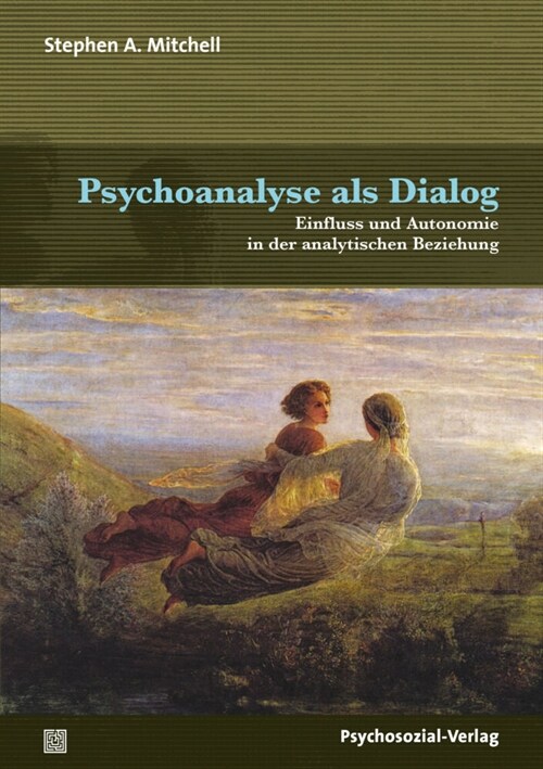 Psychoanalyse als Dialog (Paperback)