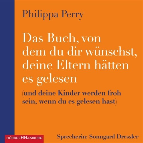 Das Buch, von dem du dir wunschst, deine Eltern hatten es gelesen, 2 Audio-CD, 2 MP3 (CD-Audio)