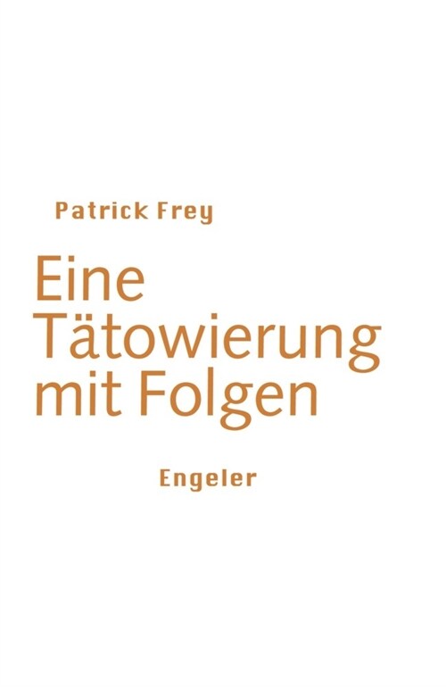 Eine Tatowierung mit Folgen (Paperback)