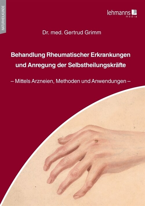 Behandlung Rheumatischer Erkrankungen und Anregung der Selbstheilungskrafte (Paperback)