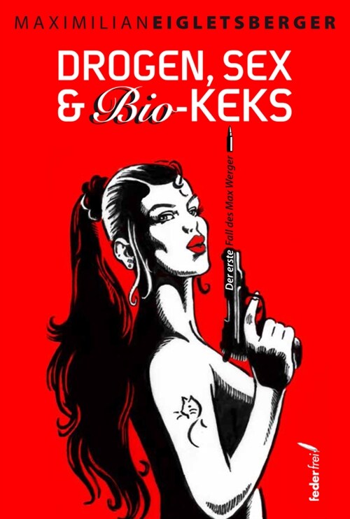 Drogen, Sex & Bio-Keks (Paperback)