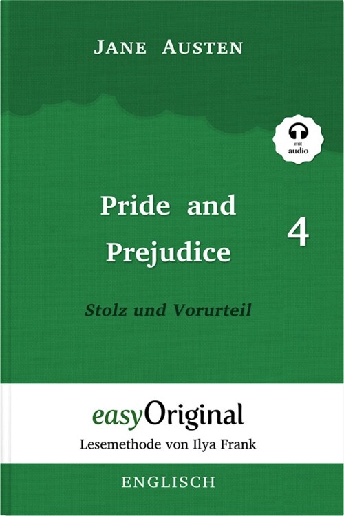 Pride and Prejudice / Stolz und Vorurteil - Teil 4 (mit kostenlosem Audio-Download-Link) (Hardcover)