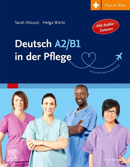 Deutsch A2/B1 in der Pflege (Paperback)