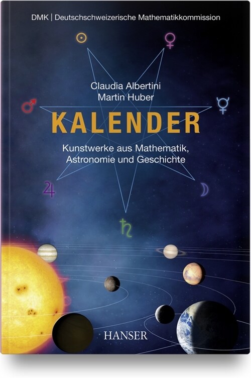 Kalender - Kunstwerke aus Mathematik, Astronomie und Geschichte (Hardcover)