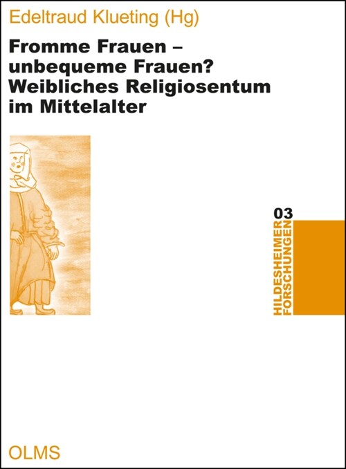 Fromme Frauen - unbequeme Frauen (Paperback)