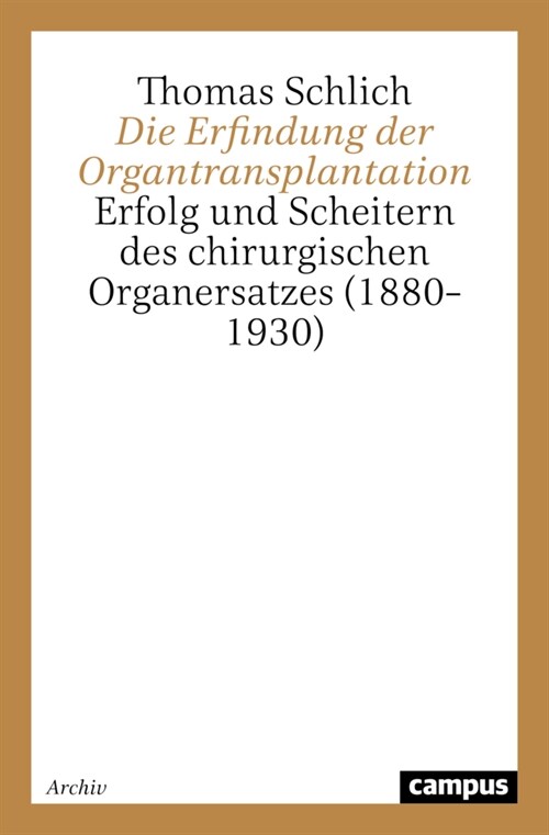 Die Erfindung der Organtransplantation (Paperback)