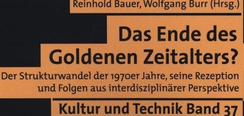 Das Ende des Goldenen Zeitalters (Paperback)