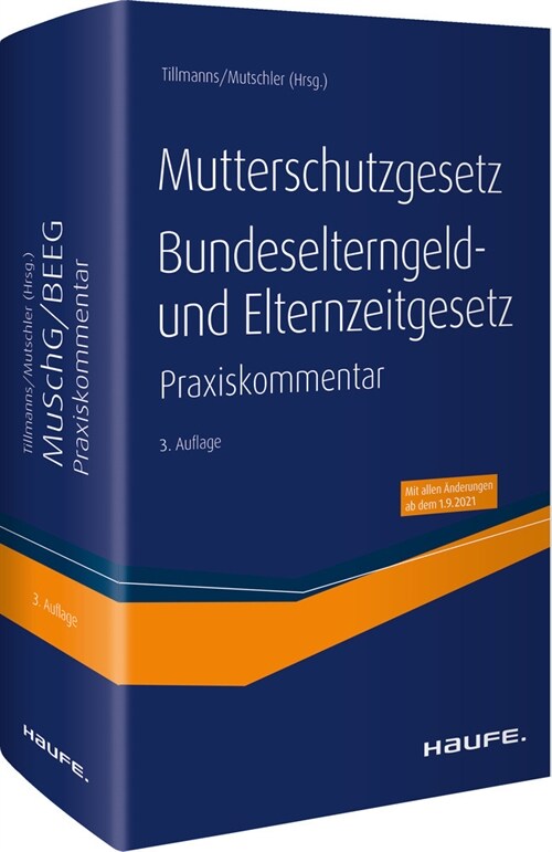 Mutterschutzgesetz, Bundeselterngeld- und Elternzeitgesetz (Hardcover)