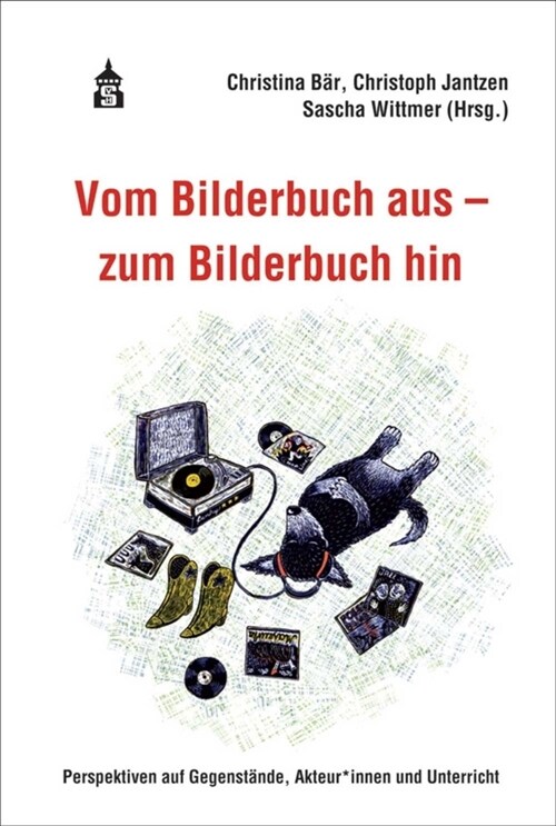 Vom Bilderbuch aus - zum Bilderbuch hin (Paperback)