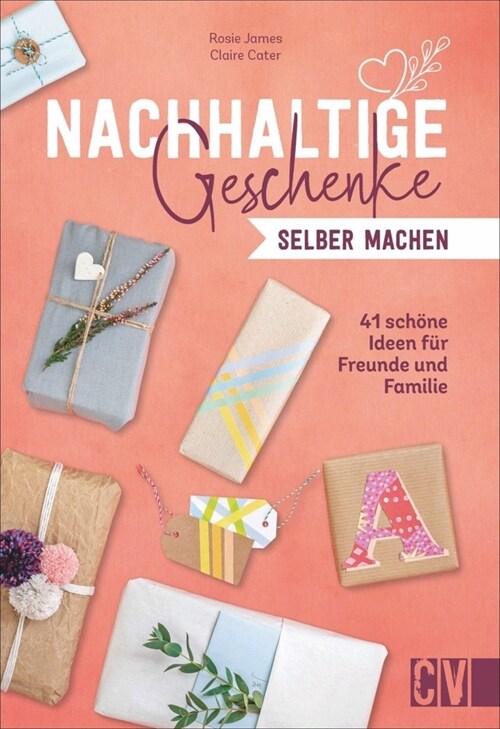 Nachhaltige Geschenke selber machen (Hardcover)