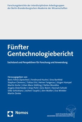 Funfter Gentechnologiebericht: Sachstand Und Perspektiven Fur Forschung Und Anwendung (Hardcover)